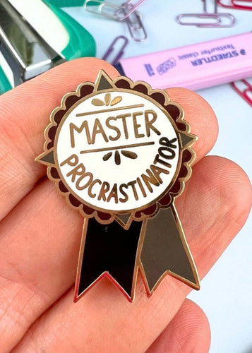 Enamel Badge - Master Procrastinator