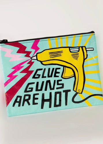 Zippy Pouch - Glue Guns Are Hot