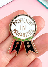 Load image into Gallery viewer, Enamel Badge - Proficient in Profanities